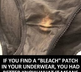If you find a “bleach” patch on your underwear, here’s what it means