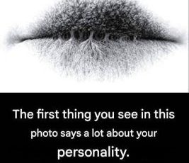 What do you see in the image? The answer reveals your psychological nature.
