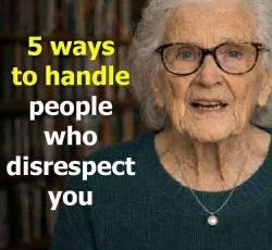 Ways to deal with people who disrespect you